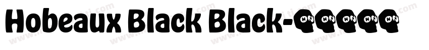 Hobeaux Black Black字体转换